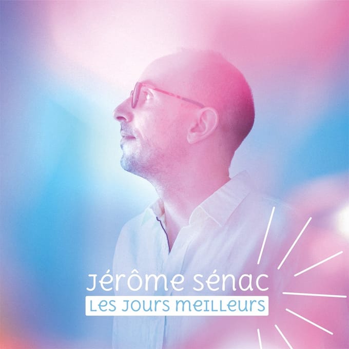 Jérome Sénac - Les Jours Meilleurs (CD)