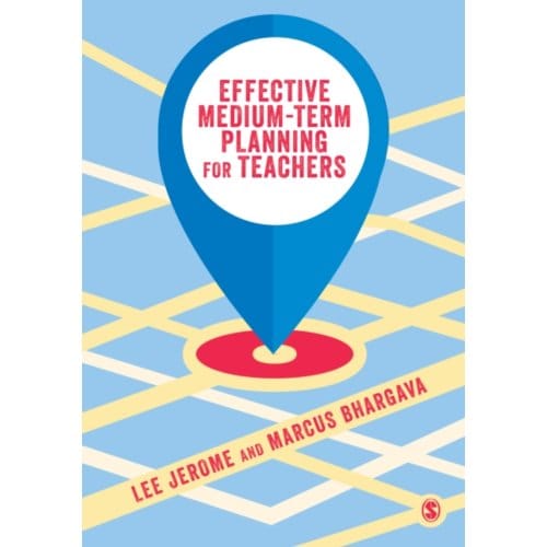 Effective Medium-Term Planning For Teachers - Lee Jerome
