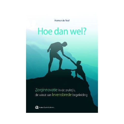 Hoe Dan Wel? - Herman de Neef