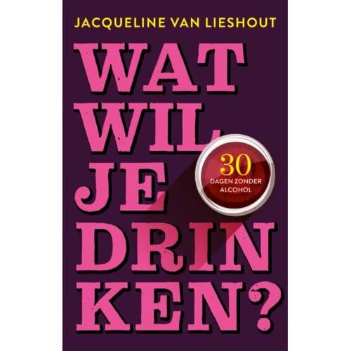 Wat Wil Je Drinken? - Jacqueline van Lieshout