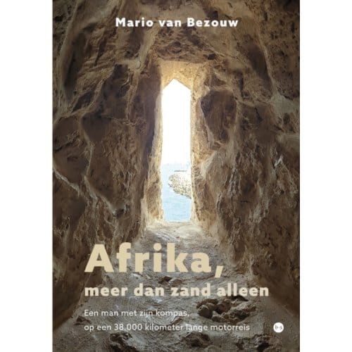 Afrika, Meer Dan Zand Alleen - Mario van Bezouw