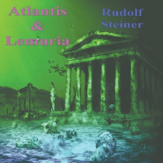 Atlantis et la Lémurie par Rudolf Steiner Livre de poche 9781773238562
