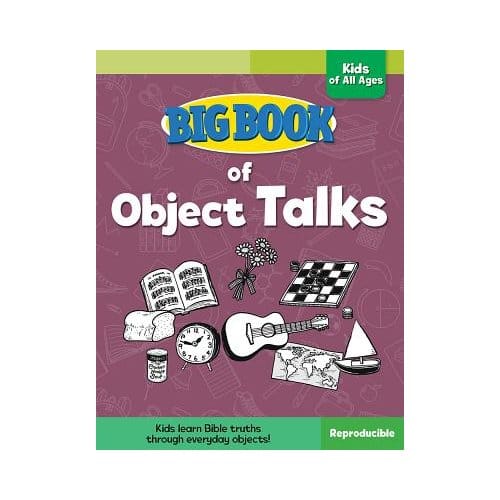 Big Book Of Object Talks For Kids Of All Ages - David C. Cook