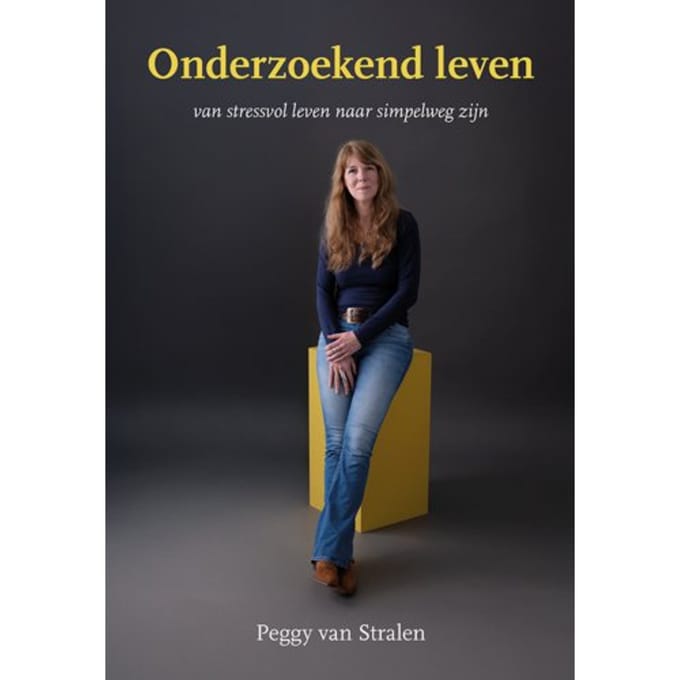 Onderzoekend Leven - Peggy van Stralen