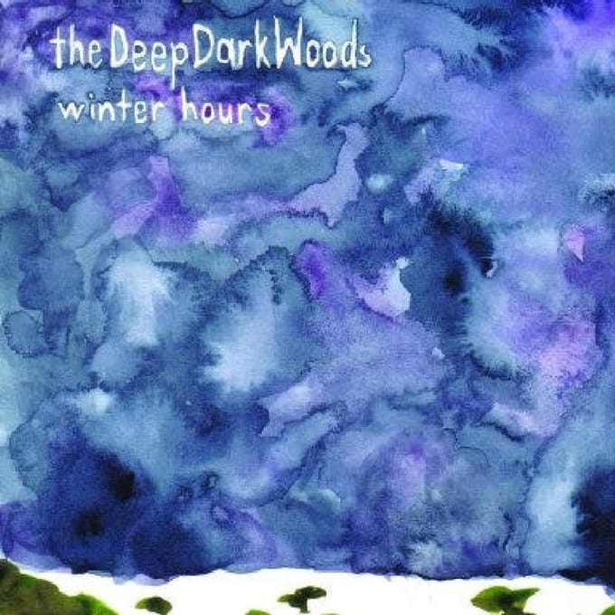 Winter Hours - Deep Dark Woods