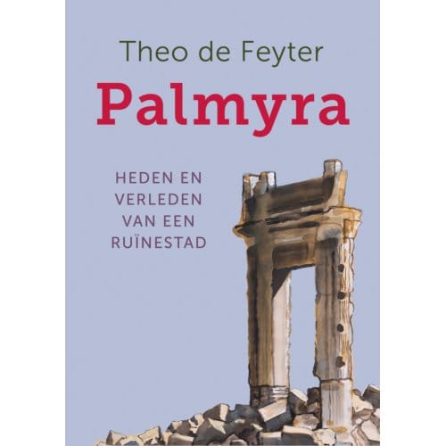Palmyra - Theo de Feyter