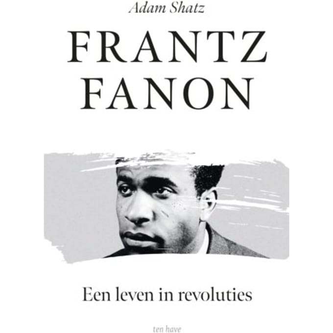 Frantz Fanon - Adam Shatz