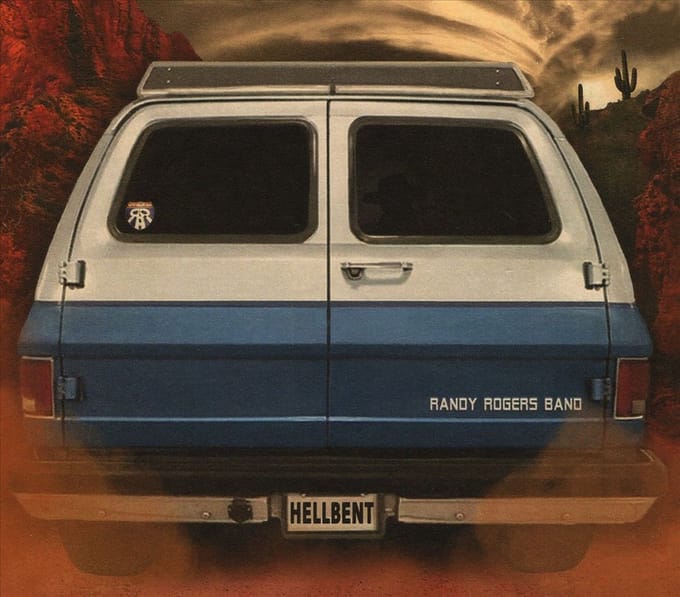Hellbent - Randy Rogers Band