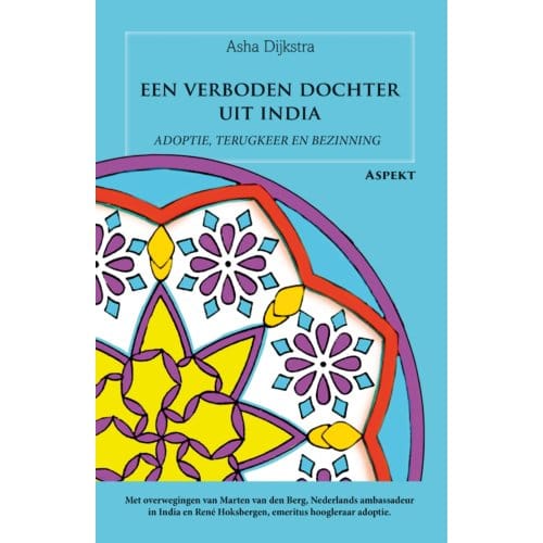Een Verboden Dochter Uit India - Asha Dijkstra