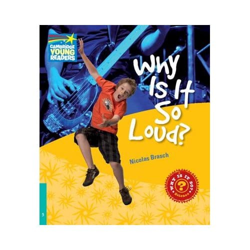 Why Is It So Loud? Level 5 Factbook - Nicolas Brasch