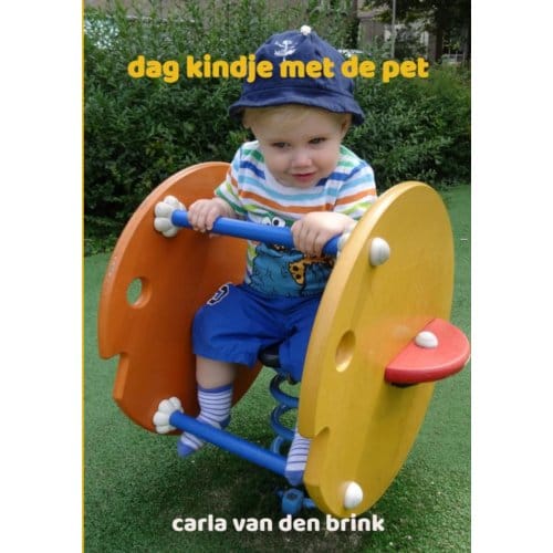 Dag Kindje Met De Pet - Carla van den Brink