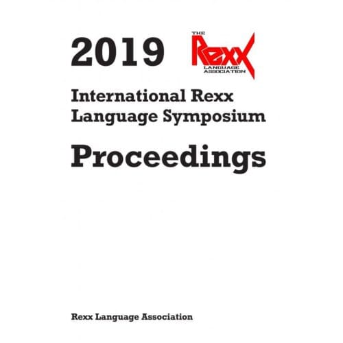 2019 International Rexx Language Symposium Proceedings - Rexx Language Association