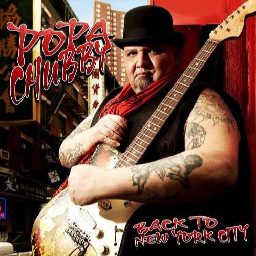 Back To New York City - Popa Chubby