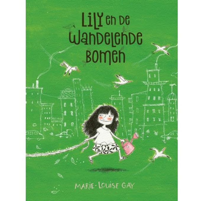 Lily En De Wandelende Bomen - Marie-Louise Gay
