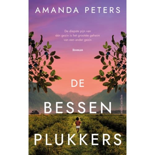 De Bessenplukkers - Amanda Peters