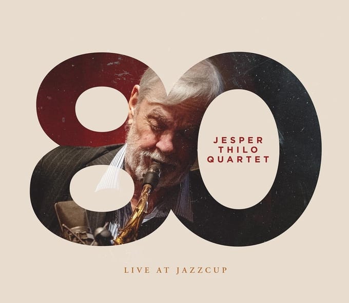 Jesper Thilo Quartet - 80 - Live At Jazzcup (CD)