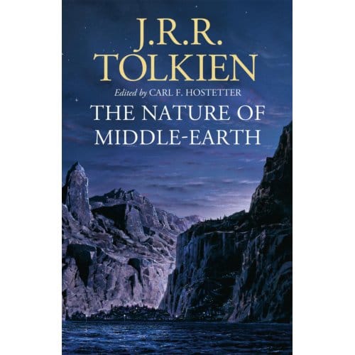 The Nature Of Middle-Earth - J. R. R. Tolkien