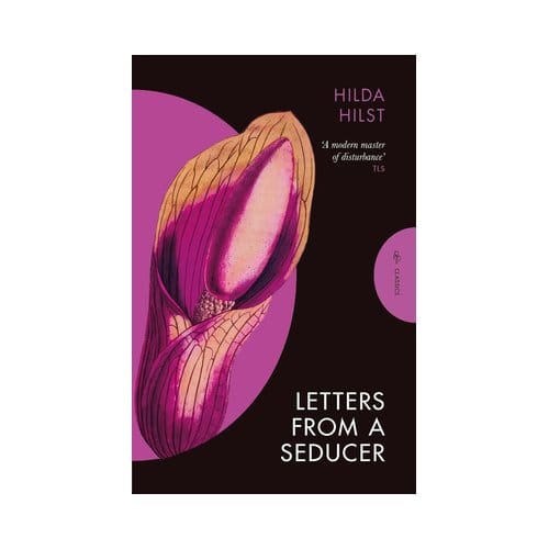 Letters From A Seducer - Pushkin Press Classics - Hilda Hilst