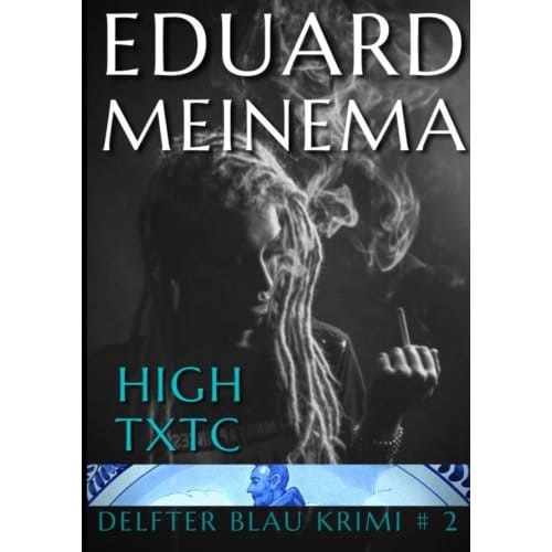 High Txtc - Eduard Meinema
