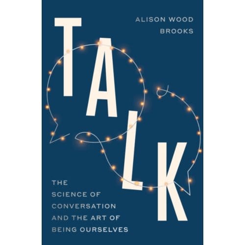 Talk - Alison Wood Brooks