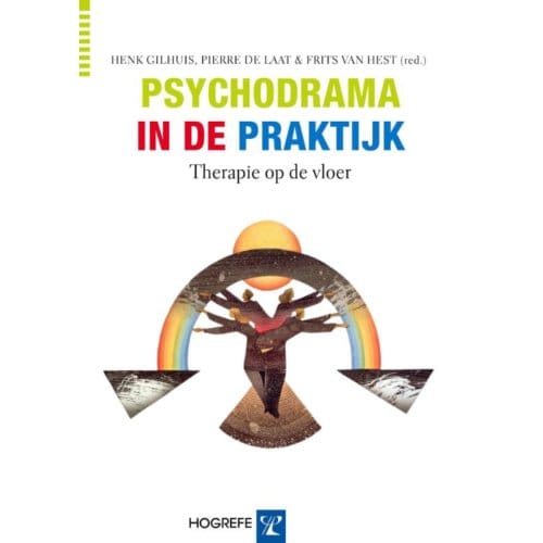 Psychodrama In De Praktijk - Henk Gilhaus