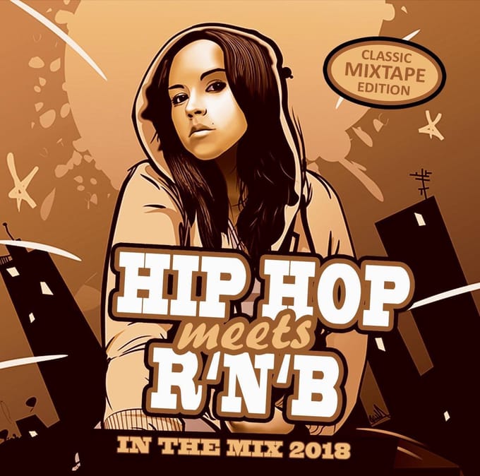 Hip Hop Meets RNB - In The Mix 2018