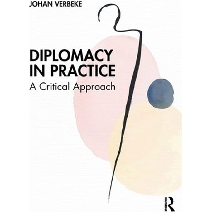 Diplomacy In Practice: A Critical Approach - and the Catholic University of L