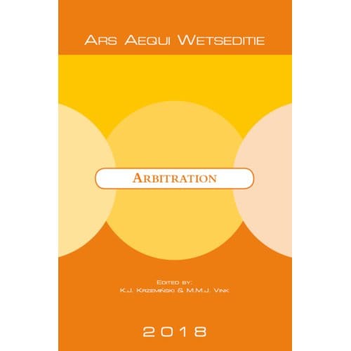 Arbitration 2018 - Ars Aequi Wetseditie