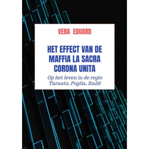 Het Effect Van De Maffia La Sacra Corona Unita - Vera Eduard
