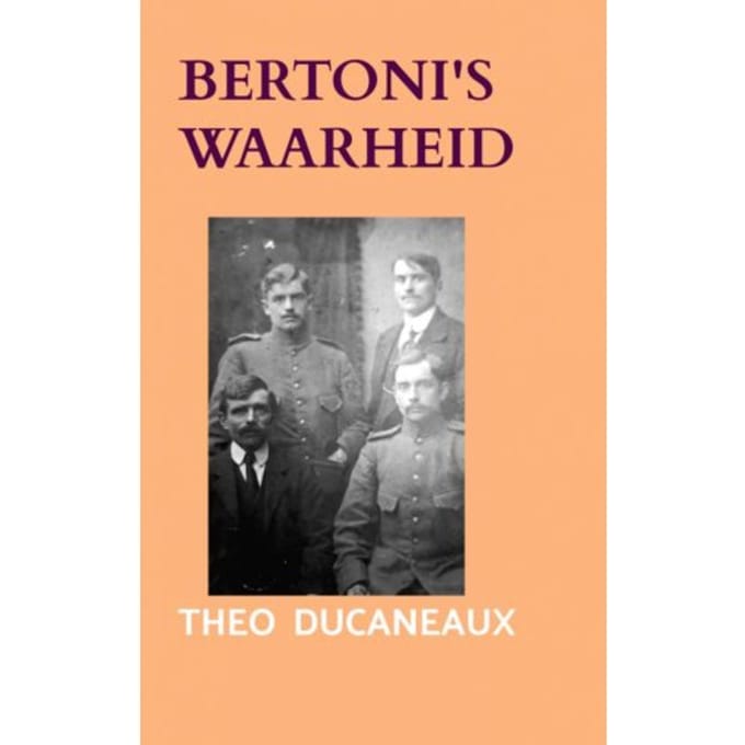 Bertoni's Waarheid - Theo Ducaneaux