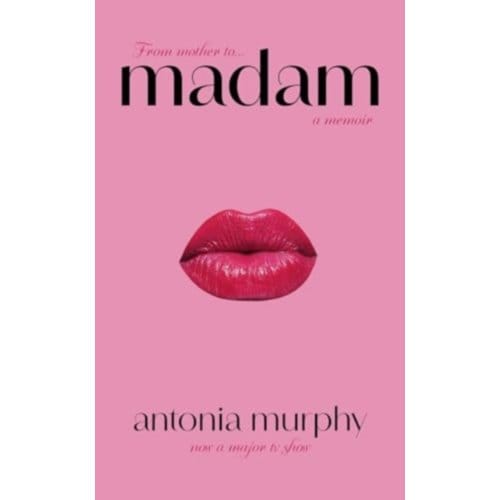 Madam - Antonia Murphy