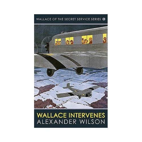 Wallace Intervenes - Alexander Wilson