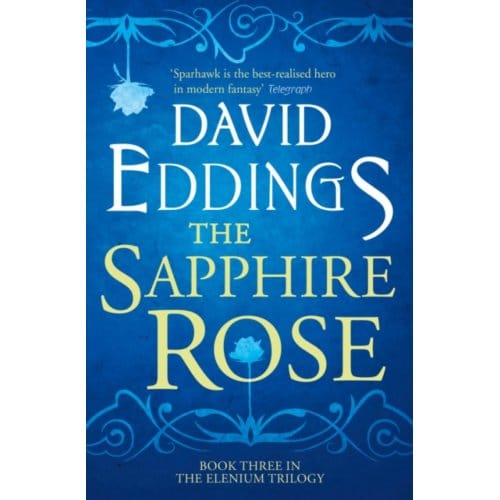 The Sapphire Rose - The Elenium Trilogy - David Eddings