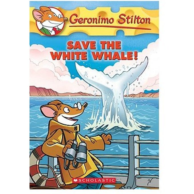 Geronimo Stilton #45: Save The White Whale! - Geronimo Stilton