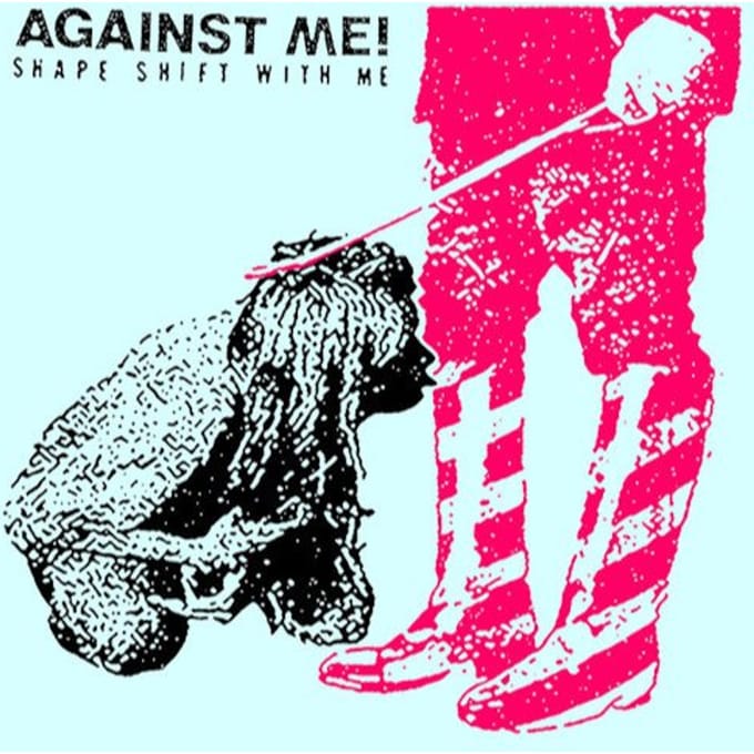 Shape Shift With Me - Against Me!