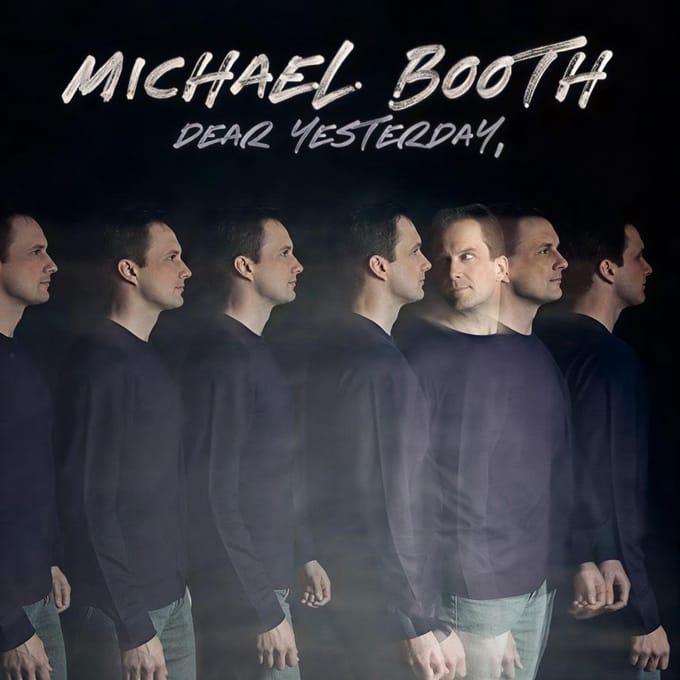 Michael Booth - Dear Yesterday (CD)