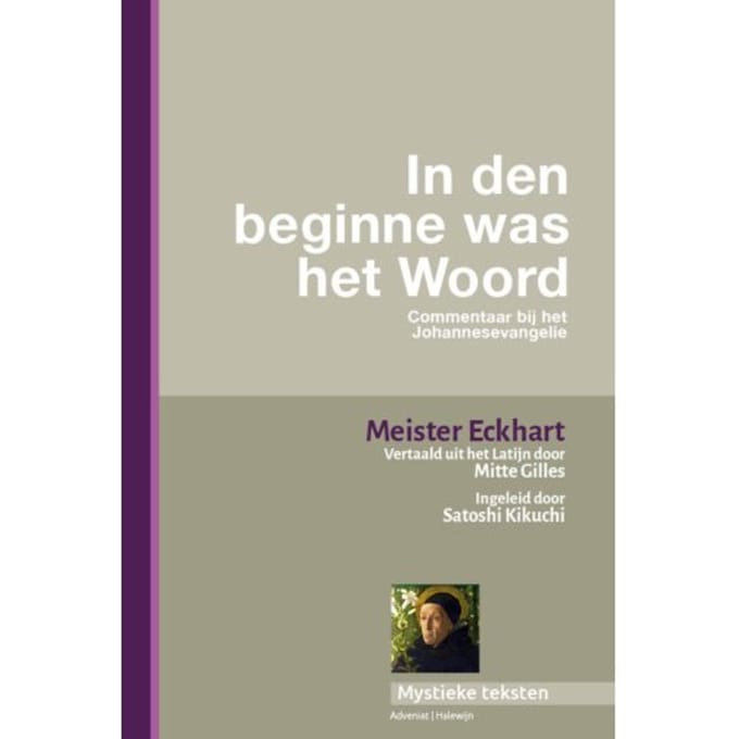 In Den Beginne Was Het Woord - Meister Eckhart