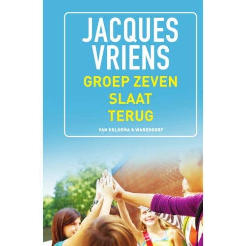 Groep Zeven Slaat Terug - Jacques Vriens