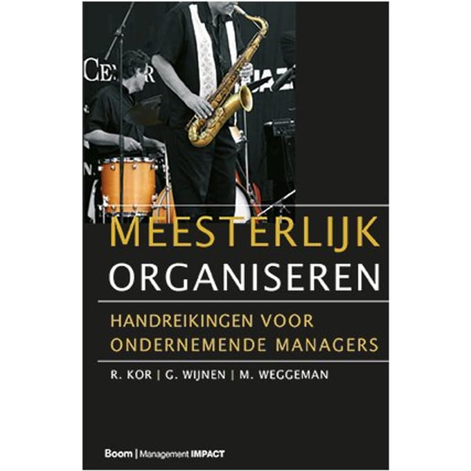Meesterlijk Organiseren - R. Kor