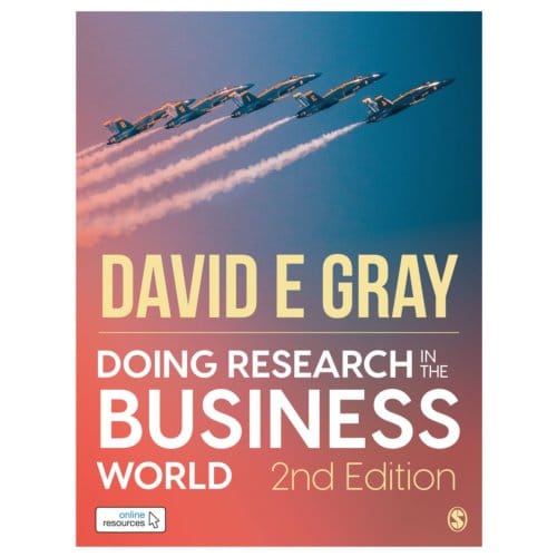 Doing Research In The Business World - David E Gray