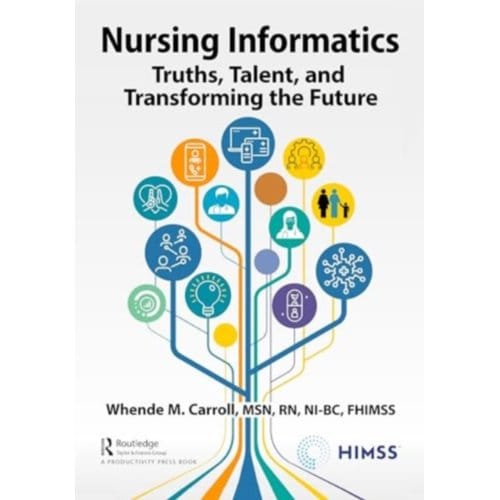 Nursing Informatics - Himss Book Series