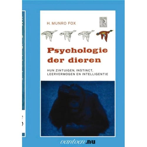 Psychologie Der Dieren - Vantoen.Nu - H. Munro Fox