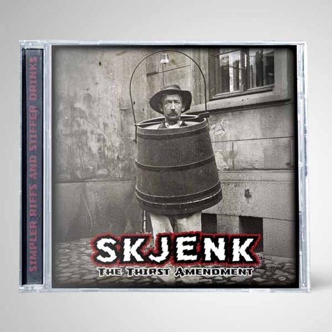 Skjenk - The Thirst Amendment (CD)