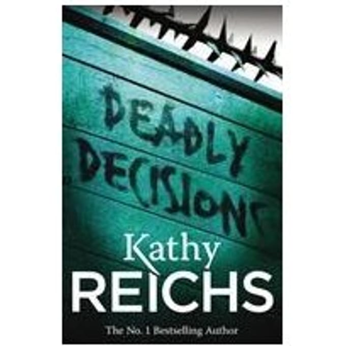 Deadly Decisions - Temperance Brennan - Kathy Reichs