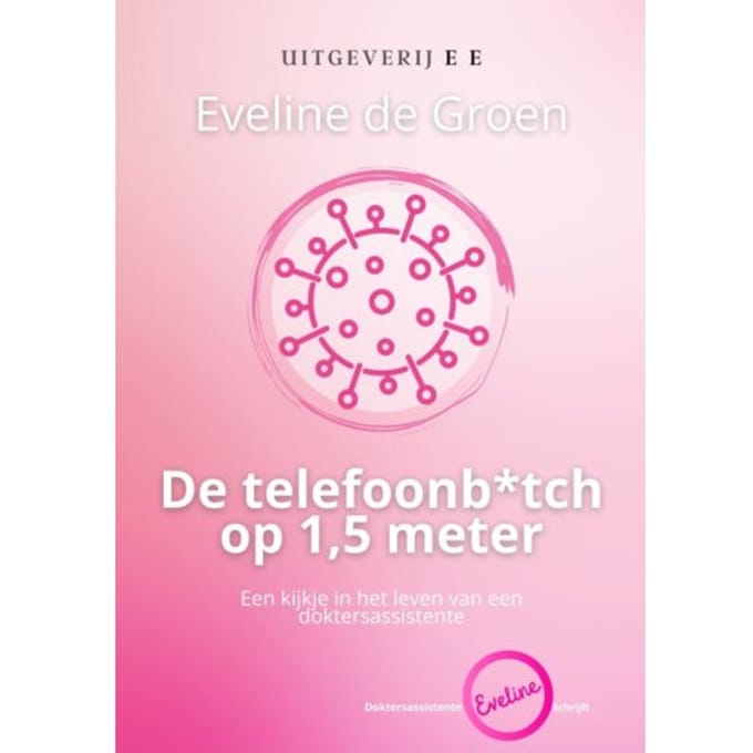 De Telefoonb*tch Op 1,5 Meter - De Telefoonb*tch - Eveline de Groen