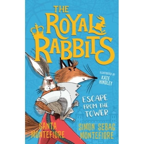 The Royal Rabbits: Escape From The Tower - The Royal Rabbits - Santa Montefiore