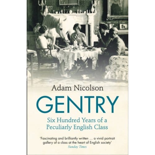 Gentry - Adam Nicolson
