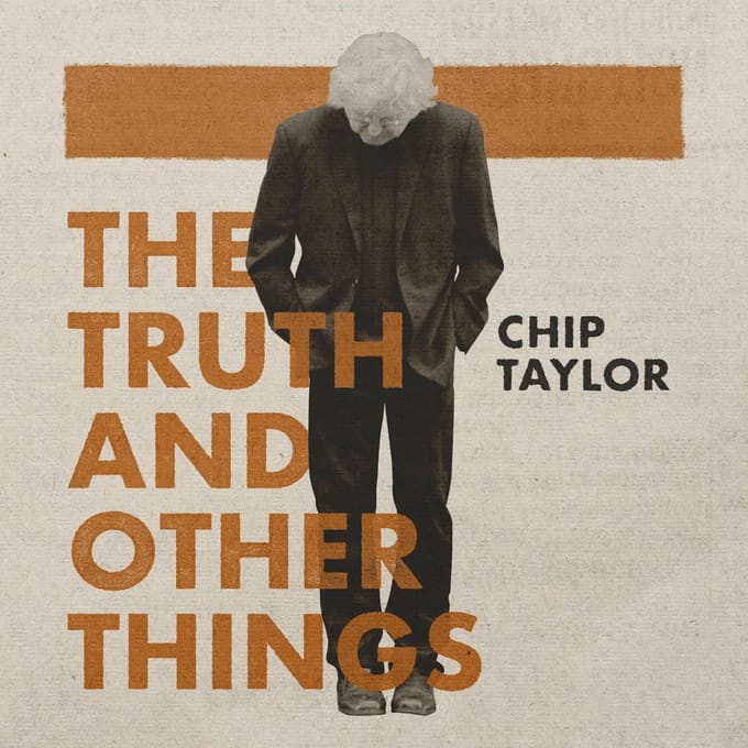 Chip Taylor - Truth And Other Things (3 CD)