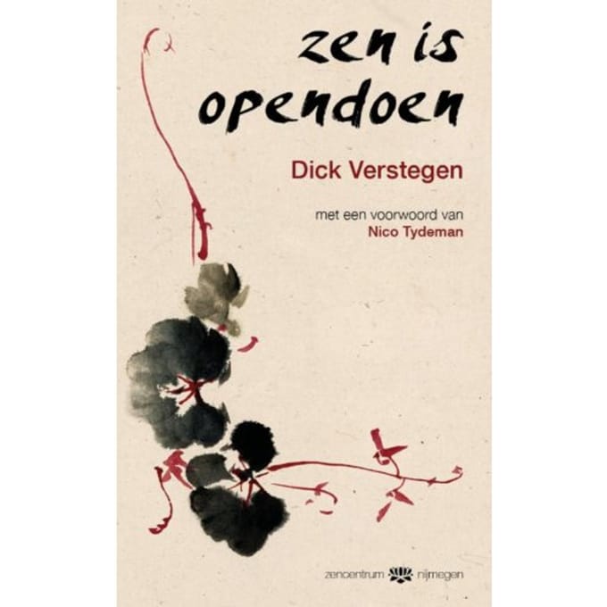 Zen Is Opendoen - Dick Verstegen