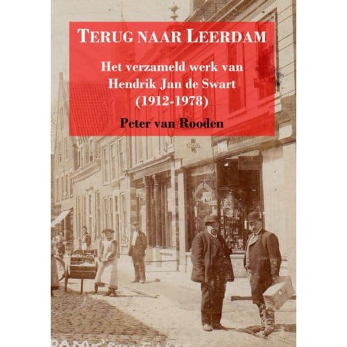 Terug Naar Leerdam - Peter Van Rooden